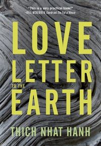 Love Letter to the Earth Thich Nhat Hanh
