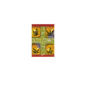 The Four Agreements Don Miguel Ruiz Review