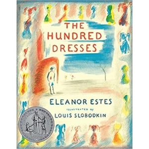 The Hundred Dresses by Eleanor Estes