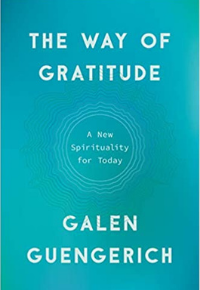 The Way of Gratitude Galen Guengerich