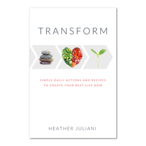 Transform by Heather Juliani